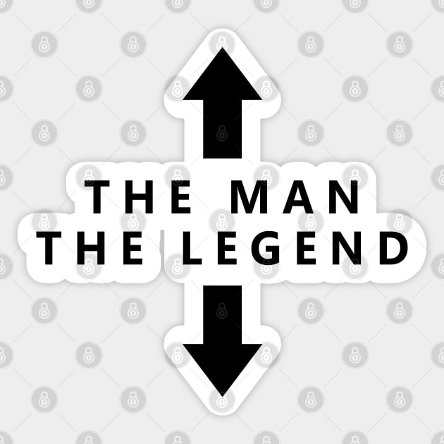 The Man, The Legend Sticker by dankdesigns